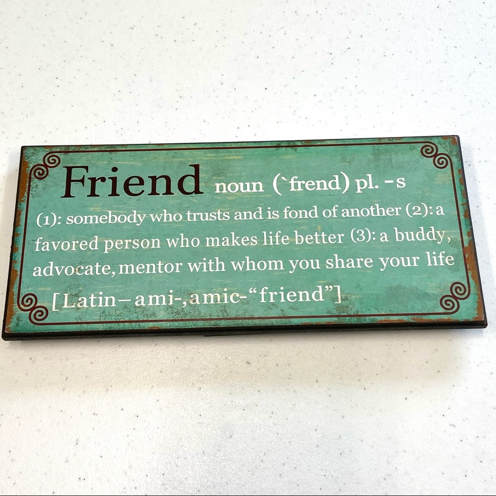 Cute Farmhouse FRIEND SIGN-NEW